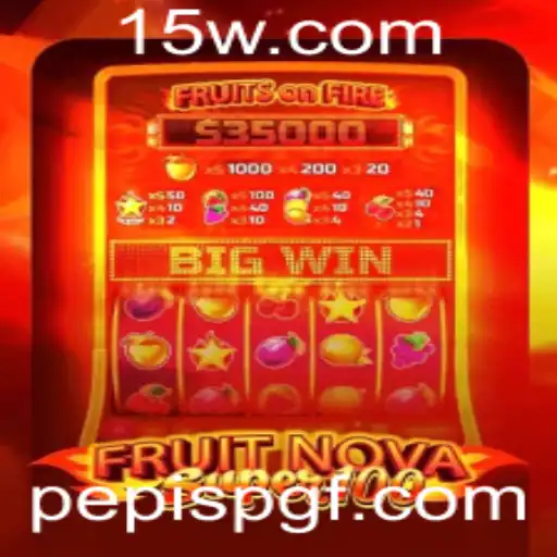 Explorando o Mundo de FruitNovaSuper100 e sua Popularidade na Era do Pepis PG